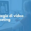 strategie di video marketing