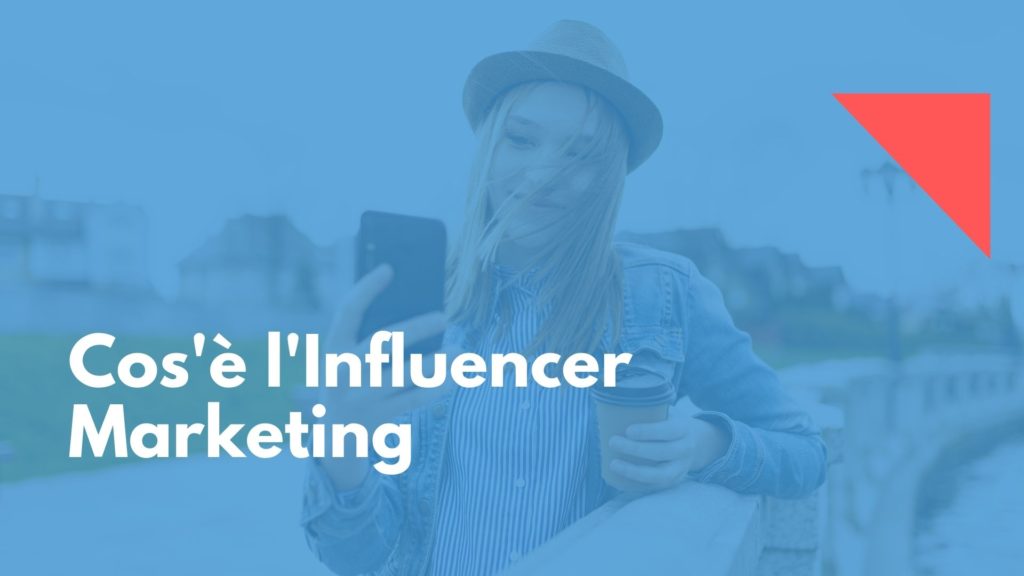 cosa è l'influencer marketing